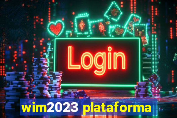 wim2023 plataforma
